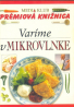Kolektív autorov: Varíme v mikrovlnke