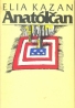 Elia Kazan: Anatólčan