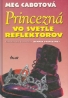 Meg Cabotová: Princezná vo svetle reflektorov