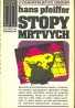 Hans Pfeiffer: Stopy mŕtvych