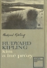 Rudyard Kipling: Kim a iné prózy