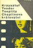 Krzysztof Teodor Toeplitz: Chaplinovo království