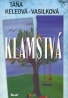 Táňa Keleová - Vasilková: Klamstvá