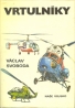 Václav Svoboda: Vrtulníky