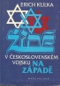 Erich Kulka: Židé v československém vojsku na západě