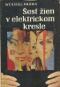 Wenzell Brown: Šesť žien v elektrickom kresle