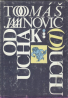 Tomáš Janovic: Od ucha k (d)uchu