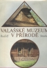 Rudolf Smahel: Valašské múzeum v přírodě