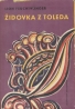 Lion Feuchtwanger: Židovka z Toleda