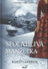 Robert Goolrick: Spoľahlivá manželka