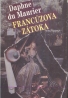 Daphne du Maurier: Francúzová zátoka