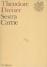 Theodore Dreiser: Sestra Carie, Jenny Gerhardtová, Americká tragédia I-III