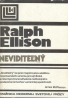 Ralph Ellison: Neviditeľný
