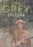 Zane Grey: Zálesak