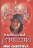 Meg Cabotová: Zaľúbená princezná