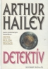 Artur Hailey: Detektív