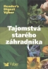 Reader's Digest Výber: Tajomstvá starého záhradníka 