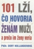 Dory Hollanderová: 101 lží, čo hovoria ženám muži, a prečo im ženy neveria
