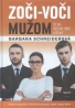 Barbara Schneiderová: Zoči-voči mužom