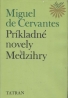 Miguel de Cervantes Saavedra: Príkladné novely, Mezihry