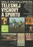 Malá encyklopédia telesnej výchovy a športu