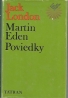 Jack London: Martin Eden, Poviedky