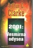 Arthur C.Clarke: 2001: Vesmírná odysea