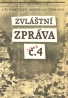 Jiří Hanzelka, Miroslav Zigmund: Zvláštní zpráva č.4