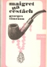 Georges Simenon: Maigret na cestách