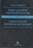 Tomáś Záhradníček: Česko- Česko- Anglický technický slovník P-Ž