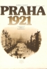 Miroslav Honzik: Praha 1921- Vzpomínky, fakta, dokumenty