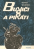 Horst Wahner: Buriči a piráti