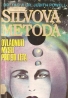 Judith Powell, Tag Powell: Silvova metóda- Ovládnutí mysli pro 90.léta
