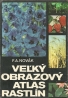 F.A.Novák: Velľký obrázový atlas rastlín
