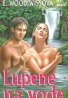 Woodiwissová: Lupene na vode