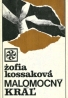 Zofia Kossaková : Malomocný Kráľ 