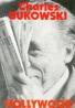 Charles Bukowski: Hollywood