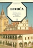 Ľudmila Hromadová : Levoča 