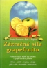 Kolektív autorov: Zázračná síla grapefruitu 