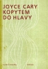 Joyce Cary: Kopytem do hlavy 