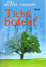 Táňa Keleová - Vasilková: Tichá bolesť