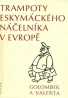 B. Golombek, E. Valenta: Trampoty eskymáckého náčelníka v Evropě