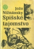 Nižnánský Jožo-Spišské tajomstvo