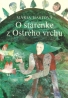 Mária Haštová-O starenke z Ostrého vrchu