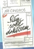 Jiři Cingroš-Sám sobě doktorem