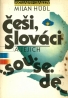 Milan Hübl-Česi, Slováci a jejich sousedé