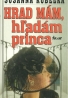 S.Kubelka-Hrad mám, hľadám princa