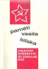 kolektív-Paměti Vasila Biľaka I-II