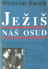 Wihelm Busch-Ježiš náš osud