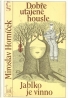 Miroslav Horníček: Dobře utajené housle,  Jablko je vinno